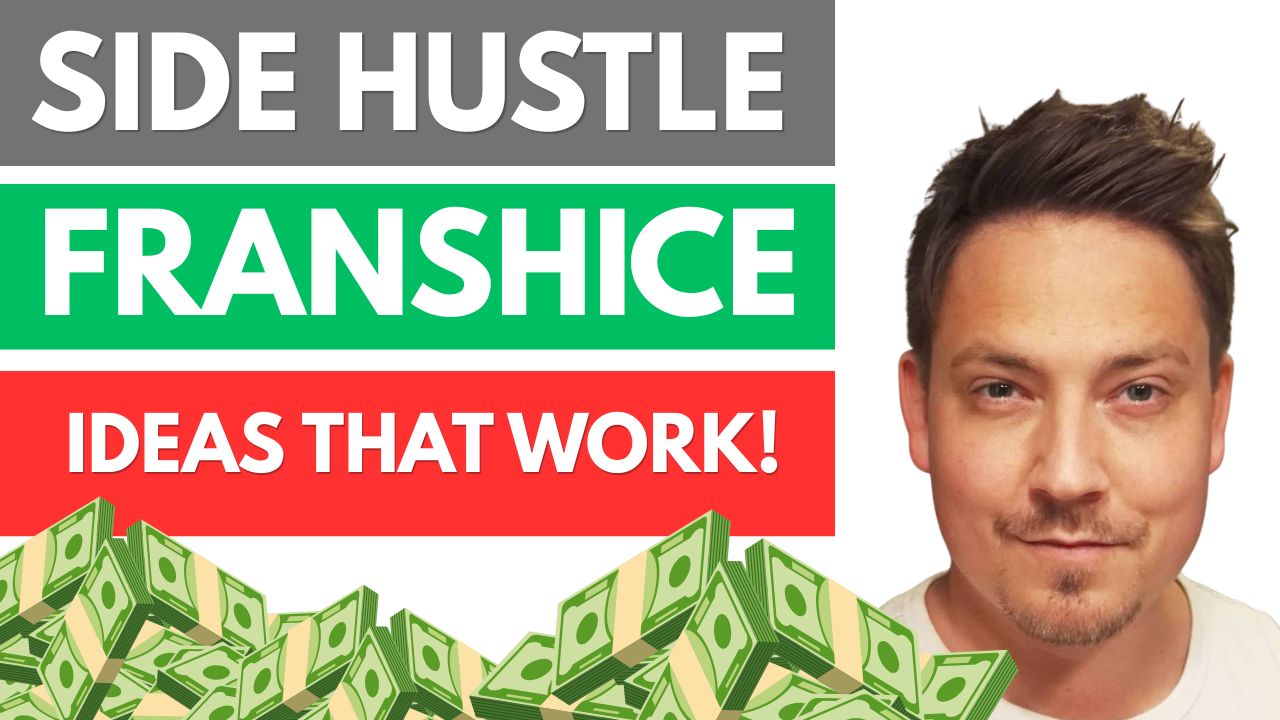 Best Side Hustle Franchise Opportunities for Real Life