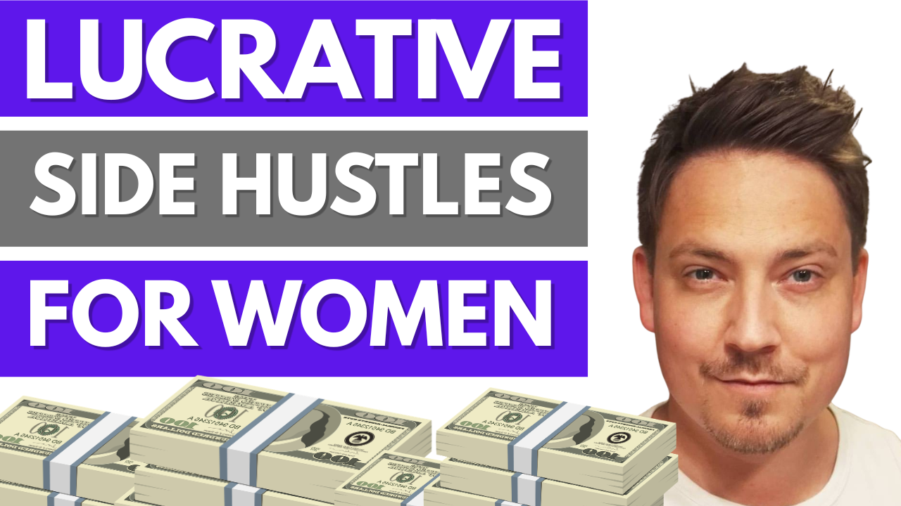 lucrative side hustles for women