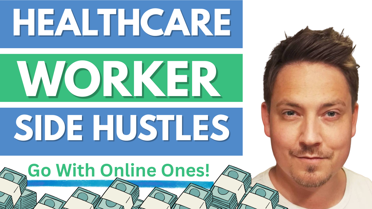 side hustles for healthcare workers